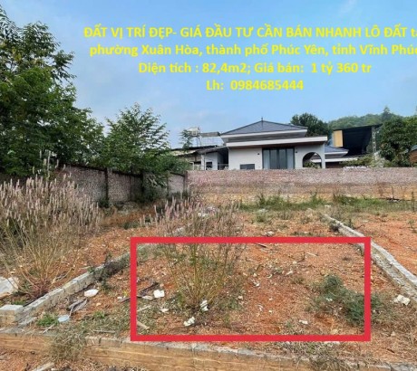 ĐẤT VỊ TRÍ ĐẸP- GIÁ ĐẦU TƯ CẦN BÁN NHANH LÔ ĐẤT tại thành phố Phúc Yên, tỉnh Vĩnh Phúc