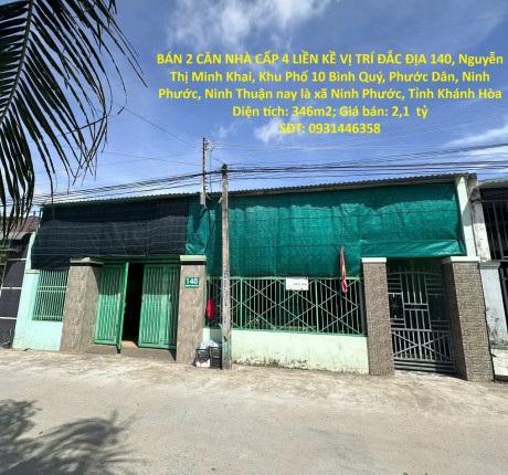 BÁN 2 CĂN NHÀ CẤP 4 LIỀN KỀ VỊ TRÍ ĐẮC ĐỊA Khu Phố 10 Bình Quý, Phước Dân, Ninh Phước - Ninh thuận