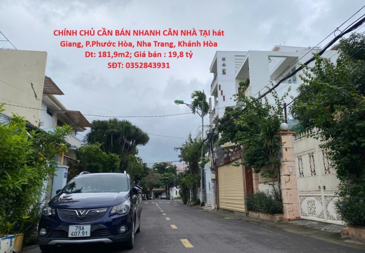 CHÍNH CHỦ CẦN BÁN NHANH CĂN NHÀ TẠI hát Giang, P.Phước Hòa, Nha Trang, Khánh Hòa