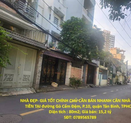 NHÀ ĐẸP- GIÁ TỐT CHÍNH CHỦ CẦN BÁN NHANH CĂN NHÀ MẶT TIỀN TẠI quận Tân Bình, TPHCM