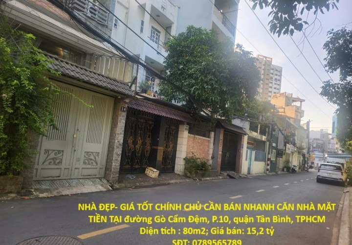 NHÀ ĐẸP- GIÁ TỐT CHÍNH CHỦ CẦN BÁN NHANH CĂN NHÀ MẶT TIỀN TẠI quận Tân Bình, TPHCM